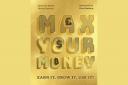 Max Your Money: Earn It, Grow It, Use It is a great start for young people wanting to learn about finances