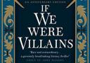 If We Were Villains by ML Rio has been likened to Donna Tartt’s modern classic The Secret History