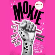 Moxie by Jennifer Mathieu
Published by Hachette Children’s Group